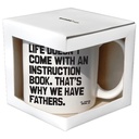Quotable Mugs - Why We Have Fathers