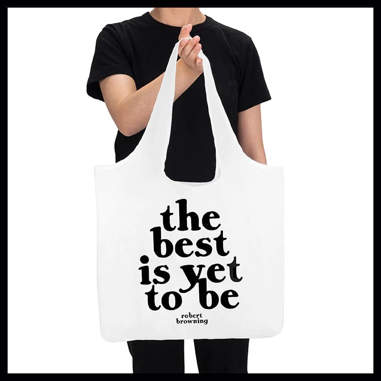 Quotable Bag - Best Is Yet To Be