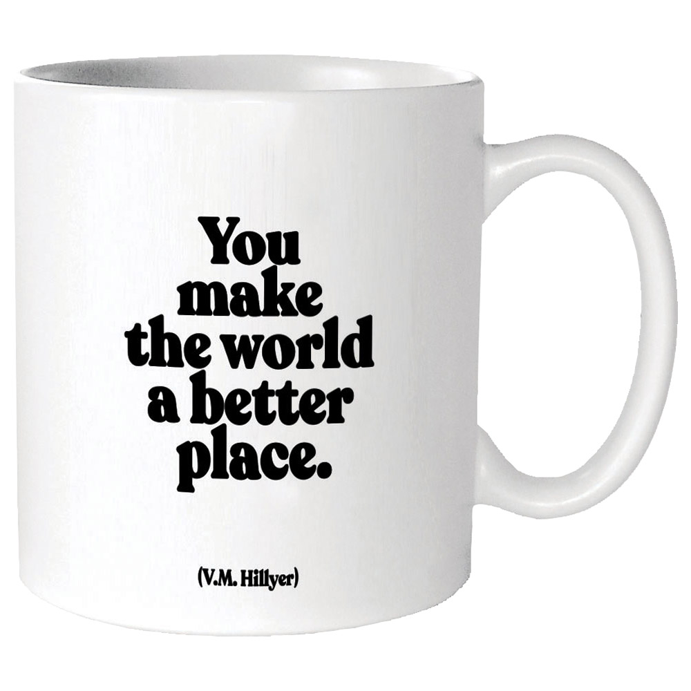 Quotable Mugs - You Make World (G346)