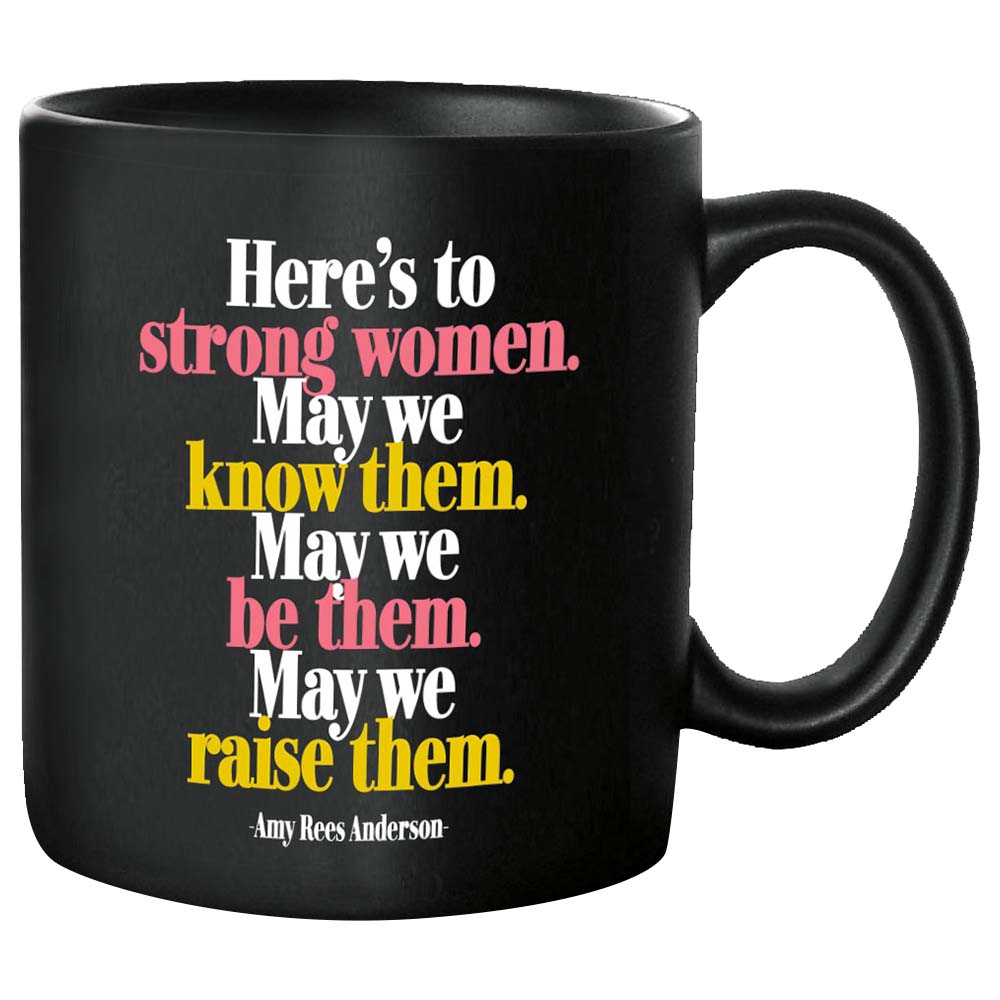 Quotable Mugs - Here'S To Strong Women (GD287)